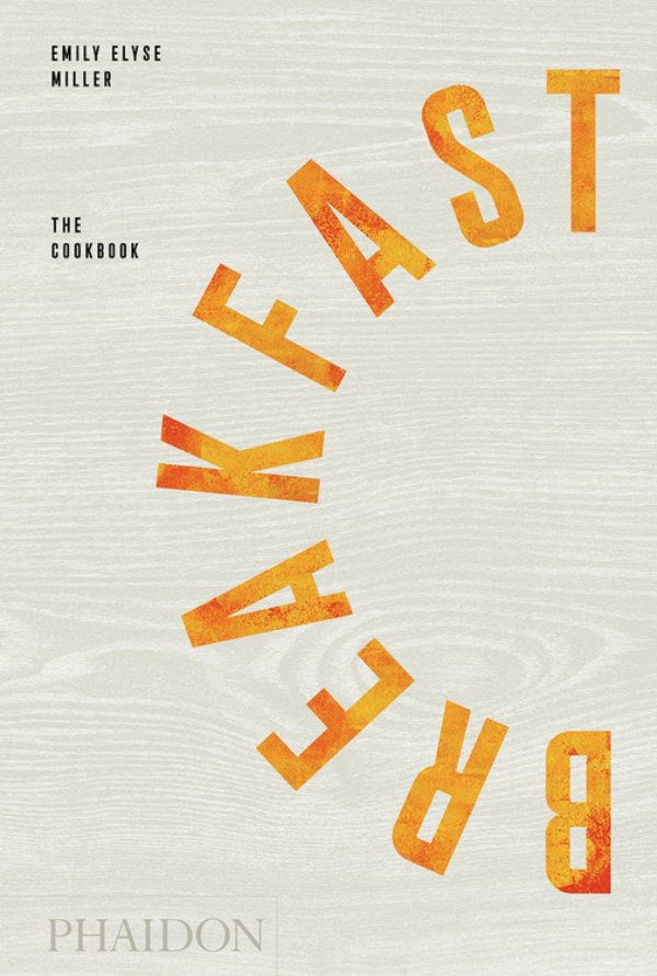 Book Cover: Breakfast: The Cookbook