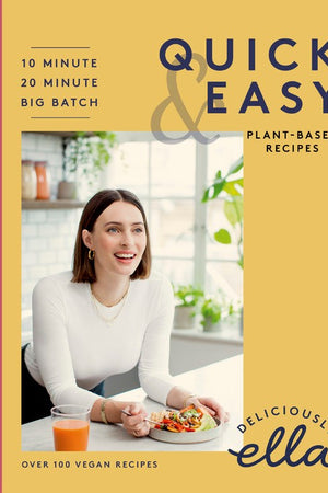 Book Cover: Deliciously Ella: Quick & Easy Plant-based Deliciousness