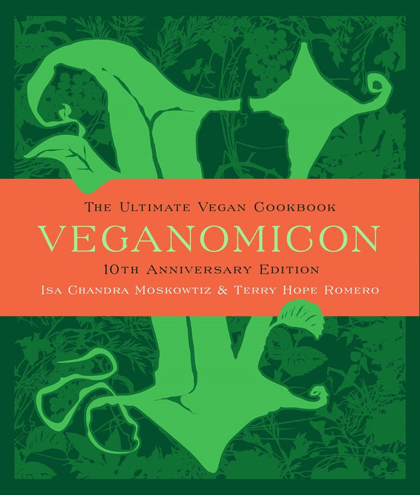 Book Cover: Veganomicon: The Ultimate Vegan Cookbook (10th Anniversary Edition)