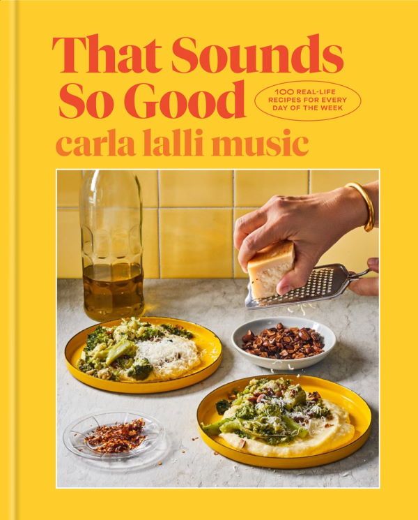 Book Cover: That Sounds So Good : 100 Real-Life Recipes for Every Day of the Week