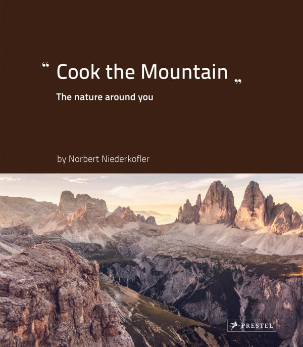 Book Cover: Cook the Mountain: The Nature Around You