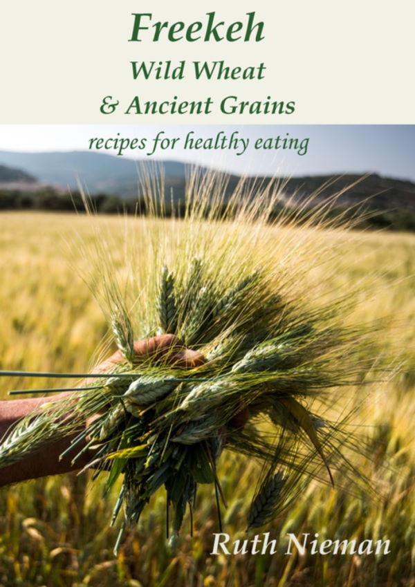 Book Cover: Freekeh: Wild Wheat and Ancient Grains