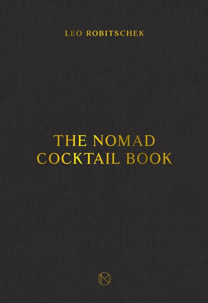 The Nomad Cocktail Book – Kitchen Arts & Letters