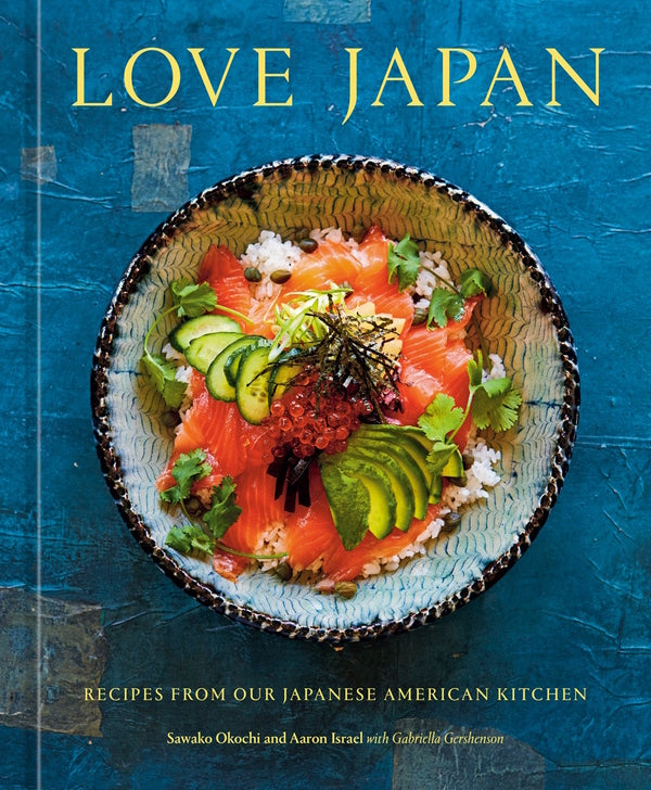 Book Cover: Love Japan: Recipes from our Japanese American Kitchen