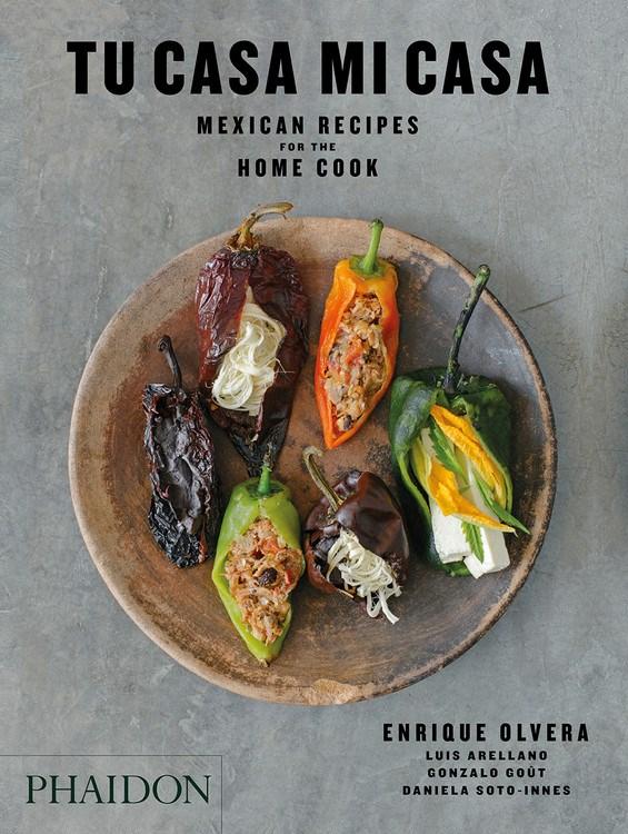 Book Cover: Tu Casa Mi Casa: Mexican Recipes for the Home Cook