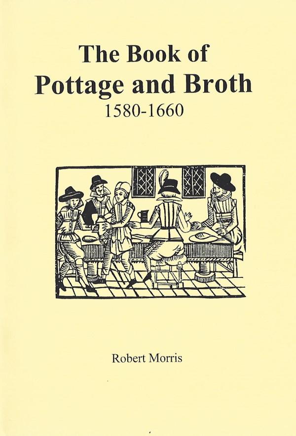 Book Cover: The Book of Pottage and Broths 1580-1660