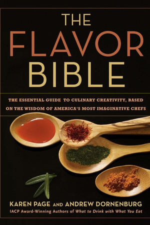 Book Cover: The Flavor Bible: Essential Guide to Culinary Creativity Based on Wisdom