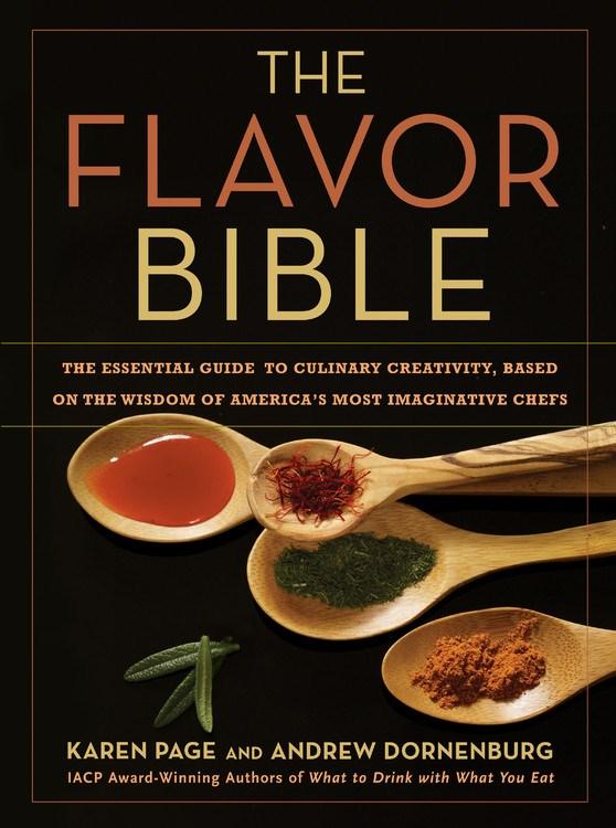Book Cover: The Flavor Bible: Essential Guide to Culinary Creativity Based on Wisdom
