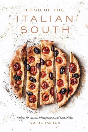 Book Cover: Food of the Italian South: Recipes for Classic, Disappearing, and Lost Dishes