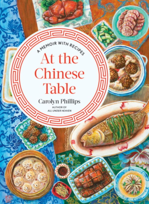 Book Cover: At the Chinese Table: A Memoir with Recipes