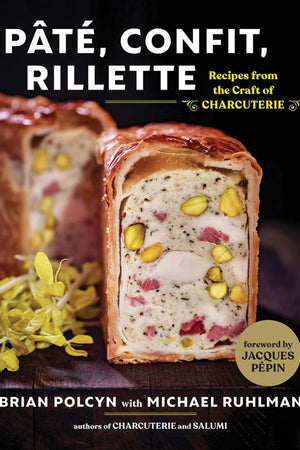 Book Cover: Pate, Confit, Rillette: Recipes from the Craft of Charcuterie