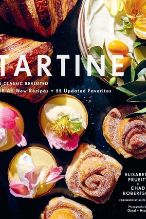 Book Cover: Tartine: A Classic Revisited; 68 All-new Recipes + 55 Updated Favorites