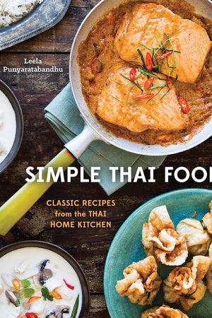 Book Cover: Simple Thai Food: Classic Recipes from the Thai Home Kitchen