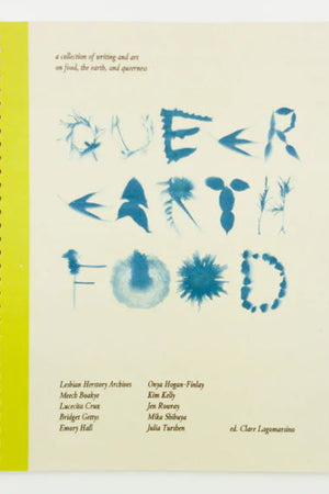 Book Cover: Queer Earth Food: A Collection of Writing and Art on Food, the Earth, and Queerness