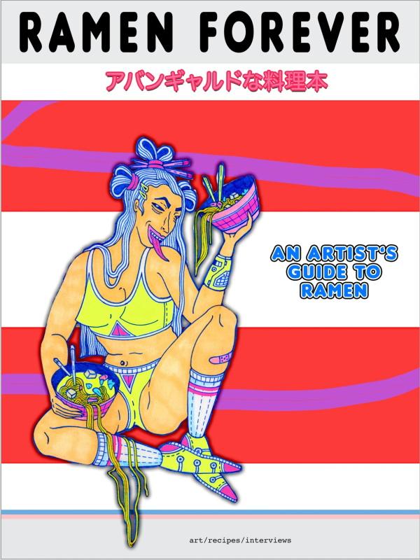 Book Cover: Ramen Forever: An Artist's Guide to Ramen