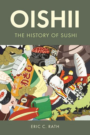 Book Cover: Oishii: The History of Sushi
