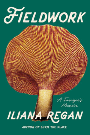 Book Cover: Fieldwork: A Forager's Memoir