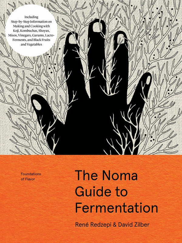 Book Cover: Noma Guide to Fermentation: Foundations of Flavor