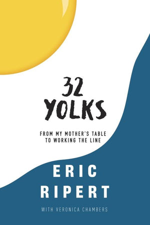 Book Cover: 32 Yolks: from My Mother's Table to Working the Line (paperback)