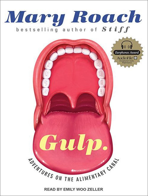 Book Cover: Gulp: Adventures of the Alimentary Canal (paperback)