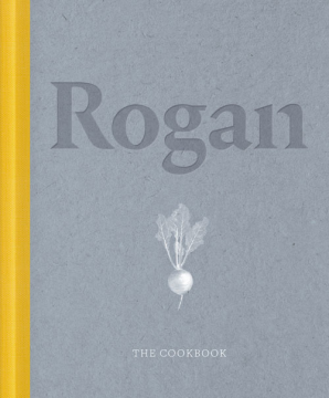 Book Cover: Rogan: The Cookbook