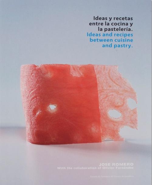 Book Cover: Ideas and Recipes Between Cuisine and Pastry