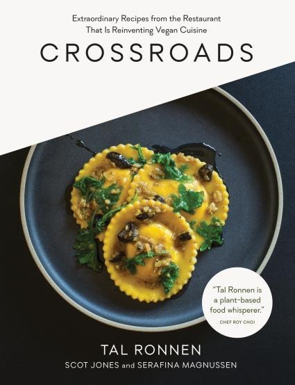 Book Cover: Crossroads: Extraordinary Recipes from the Restaurant That Is Reinventing Vegan