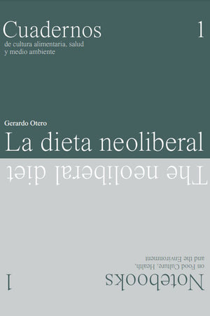Book Cover: La Dieta Neoliberal/TheNeoliberal Diet: Rosetta Cuadernos/Notebooks 1