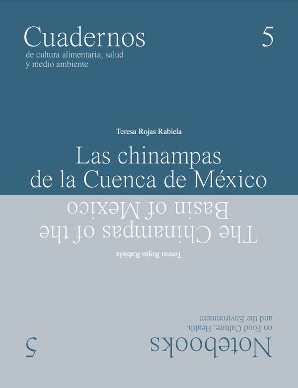 Book Cover: Las Chinampas de la Cuenca de Mexico/The Chinampas of the Basin of Mexico: Rosetta Cuadernos/Notebooks 5