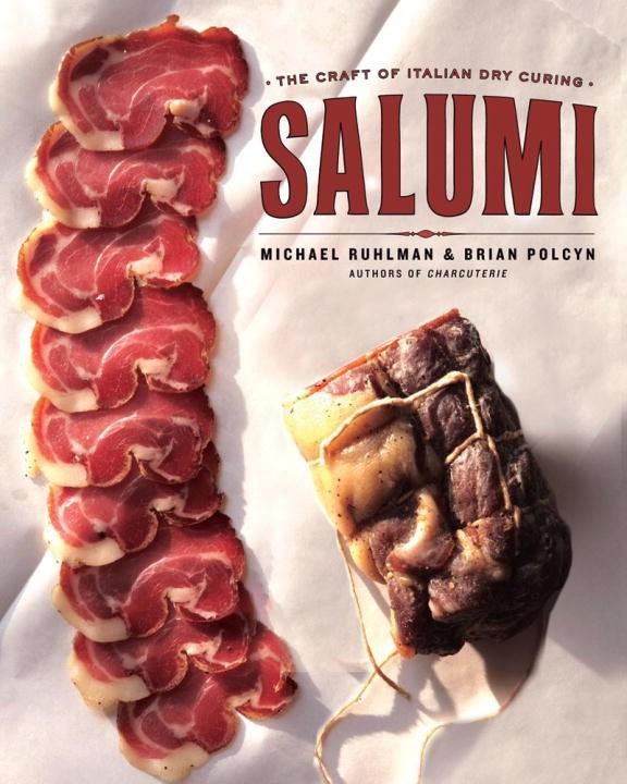 Book Cover: Salumi: The Craft of Italian Dry Curing