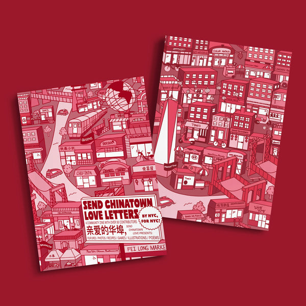 Book Cover: Send Chinatown Love Letters: A Community Zine With Over 50 Contributors