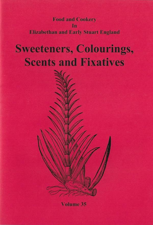 Book Cover: Sweeteners, Colourings, Scents and Fixatives (Vol 35)