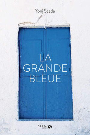 Book Cover: La Grande Bleue: Recettes Et Produits De Mediterranee