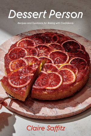Book Cover: Dessert Person: Recipes and Guidance for Baking With Confidence