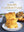 Book Cover: Modern Jewish Comfort Food: 100 Fresh Recipes for Classic Dishes from Kugel to Kreplach