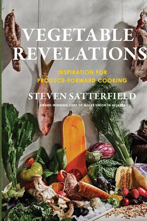 Book Cover: Vegetable Revelations: Inspiration for Produce-Forward Cooking