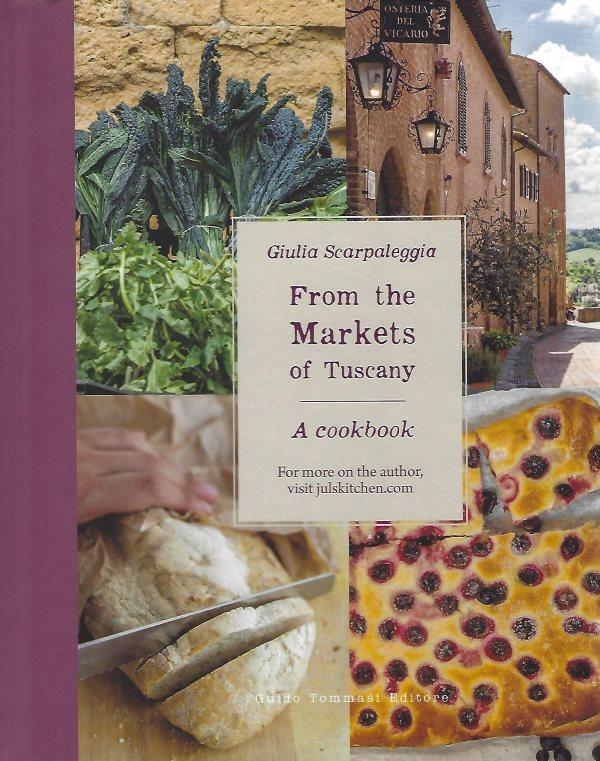 Book Cover: From the Markets of Tuscany: A Cookbook