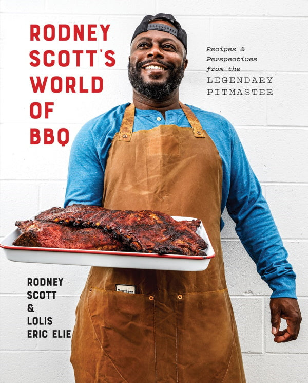 Book Cover: Rodney Scott's World of BBQ; Recipes & Perspectives from the Legendary Pitmaster