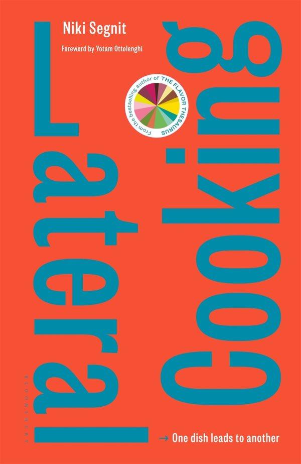 Book Cover: Lateral Cooking: One Dish Leads to Another
