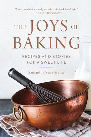 Book Cover: The Joys of Baking: Recipes and Stories for a Sweet Life