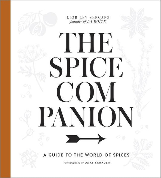 The Spice Companion: A Guide to the World of Spices – Kitchen Arts