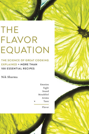 Book Cover: The Flavor Equation: The Science of Great Cooking Explained
