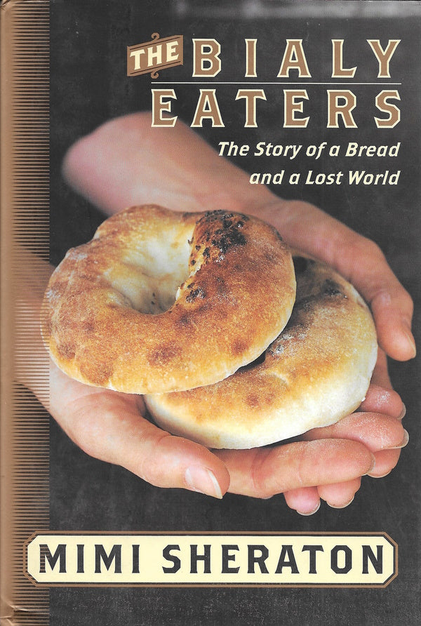 Book Cover: OP: The Bialy Eaters: The Story of a Bread and a Lost World