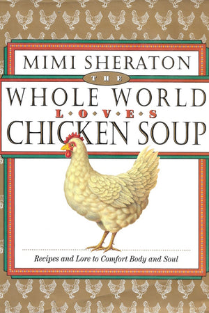 Book Cover: The Whole World Loves Chicken Soup 