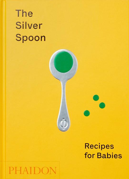 Book Cover: Silver Spoon Recipes for Babies