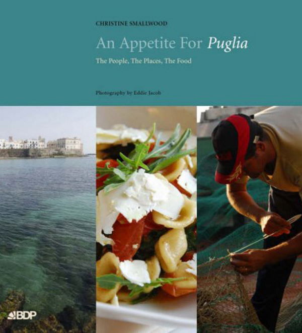 Book Cover: An Appetite for Puglia: The People, the Places, the Food