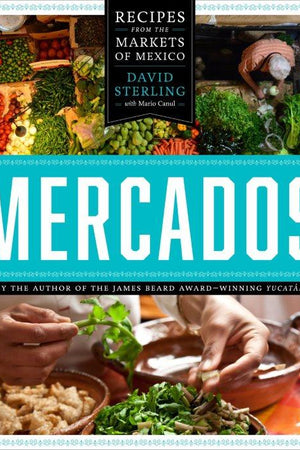 Book Cover: Mercados: Recipes from the Markets of Mexico