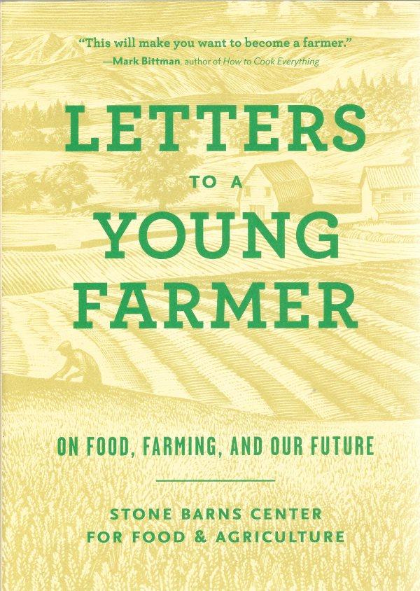 Book Cover: Letters to a Young Farmer: On Food, Farming, and Our Future