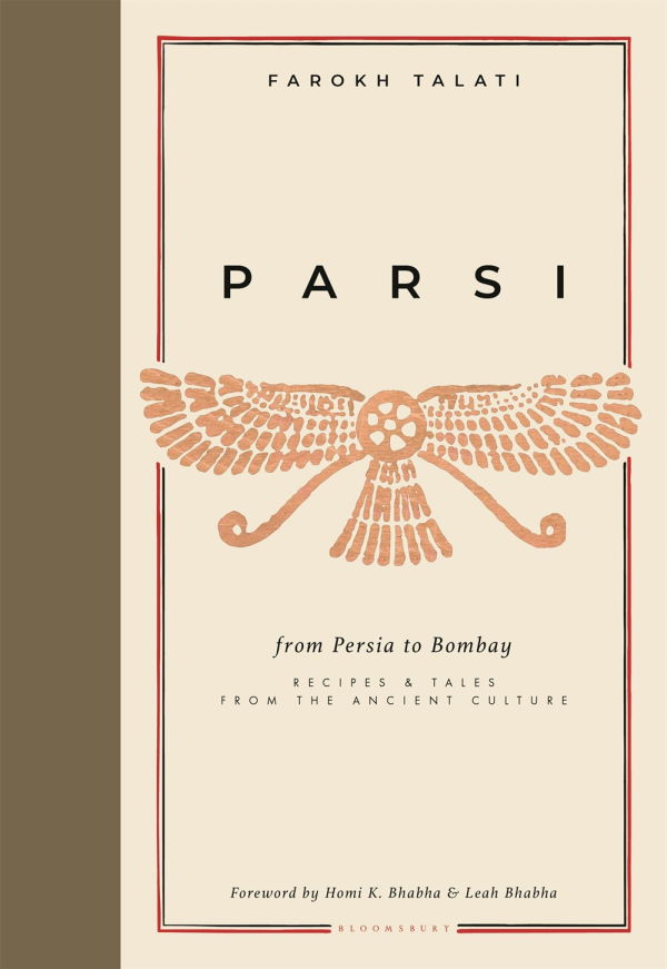 Book Cover: Parsi: From Persia to Bombay: Recipes & Tales from the Ancient Culture