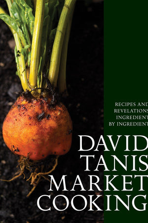 Book Cover: David Tanis Market Cooking
